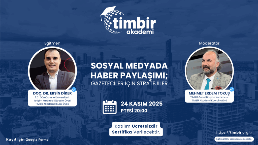 E64487ad97a332ec2906340cfc1be2ae TIMBIR Akademiden gazetecilere ozel ucretsiz egitim Sosyal medyada haber paylasimi Gazeteciler icin